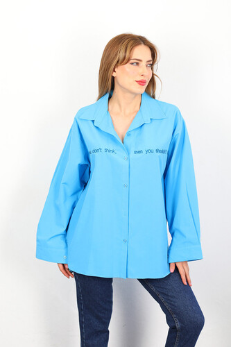 If You Don't Yazı Nakışlı Mavi Kadın Gömlek - Berox